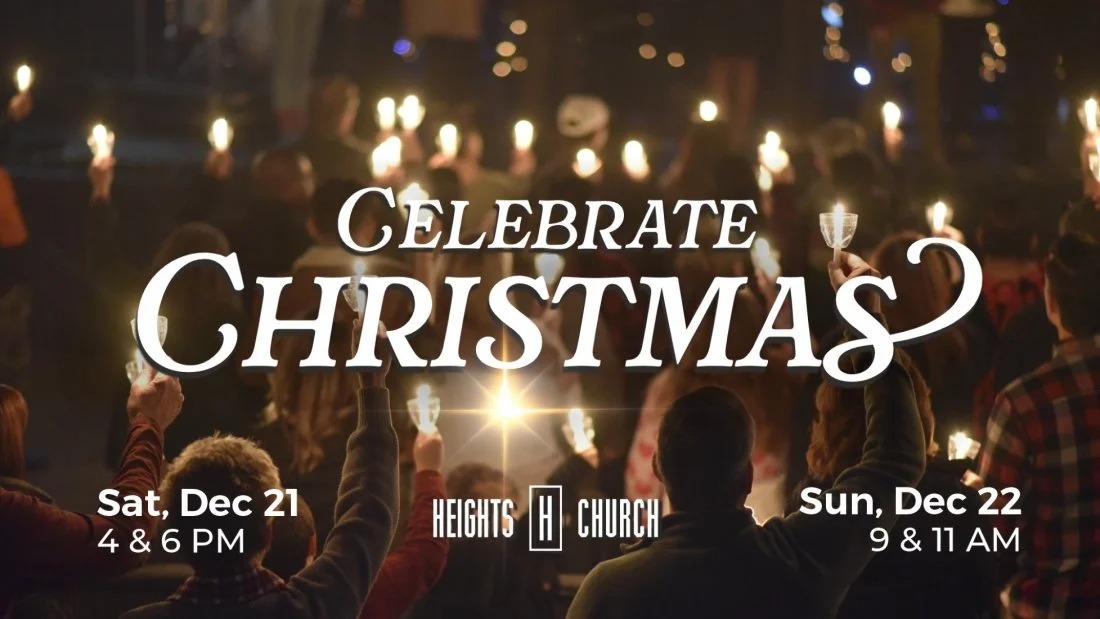 Celebrate Christmas At Heights Church